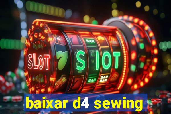 baixar d4 sewing